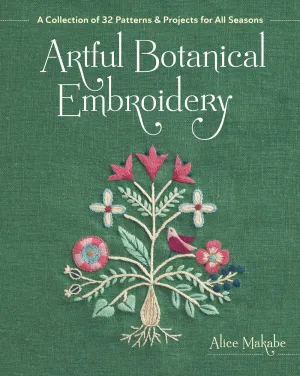 Artful Botanical Embroidery - Alice Makabe